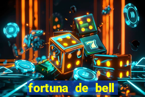 fortuna de bell marques 2024